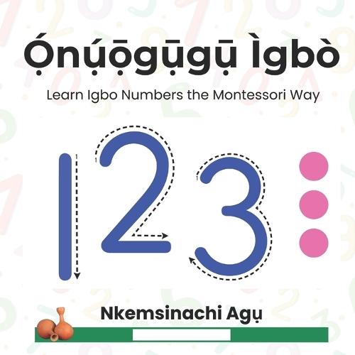 Onuogugu Igbo: Learn Igbo Numbers the Montessori Way