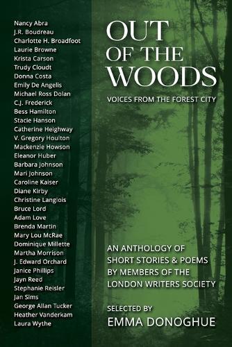 Out of the Woods: Voices from the Forest City