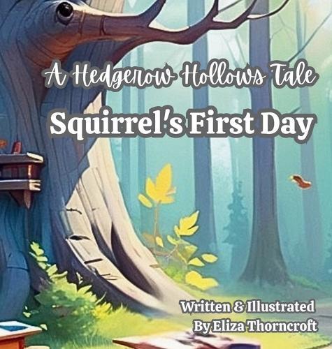 Squirrel's First Day