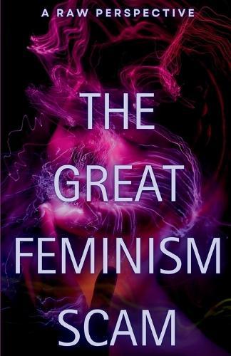 The Great Feminism Scam