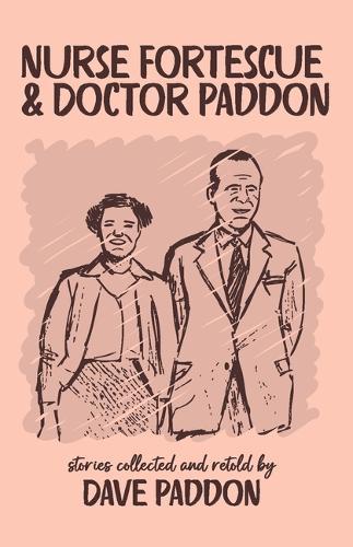 Nurse Fortescue and Doctor Paddon