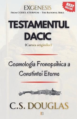 Testamentul Dacic: Cartea Originilor