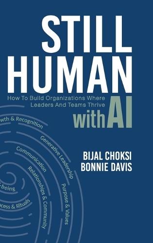 Still Human: How to Build Organizations Where People and Teams Thrive