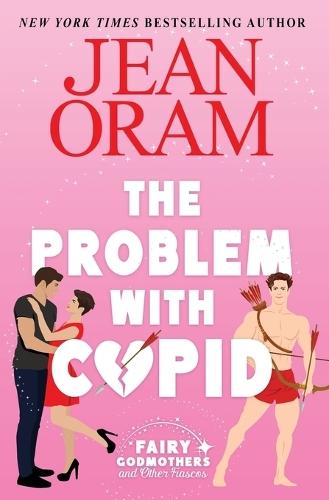 The Problem with Cupid: A Valentine's Day Road Trip RomCom
