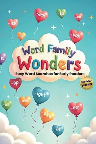 Word Family Wonders: Easy Word Searches for Early Readers (Second Edition): Discover Reading Fun with Simple Word Family Puzzles!