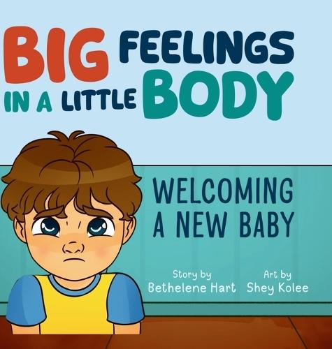 Big Feelings in a Little Body