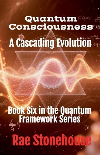 Quantum Consciousness: A Cascading Evolution
