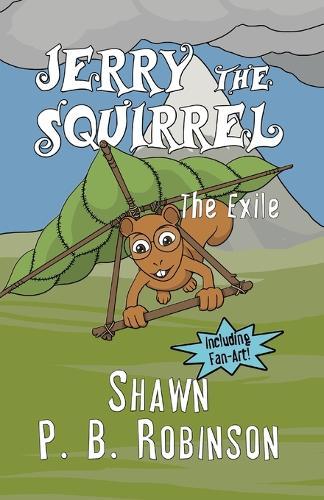 Jerry the Squirrel: The Exile