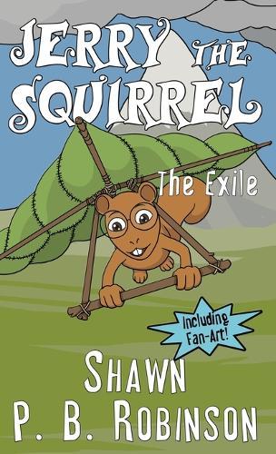 Jerry the Squirrel: The Exile