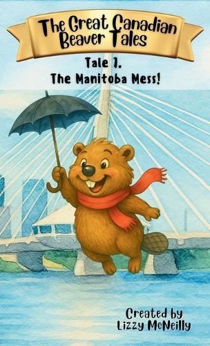Tale 7. The Manitoba Mess!