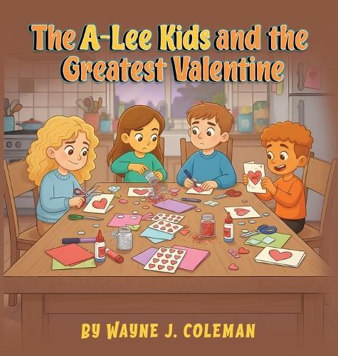 The A-Lee Kids and the Greatest Valentine
