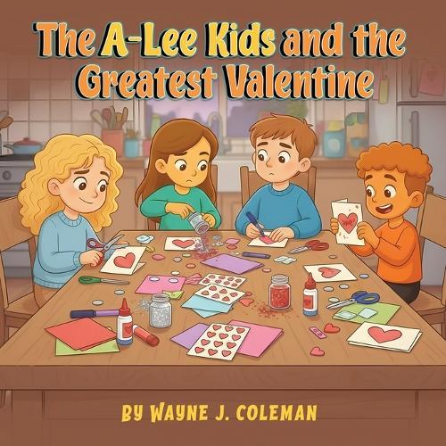 The A-Lee Kids and the Greatest Valentine