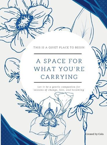 A Space for What You're Carrying