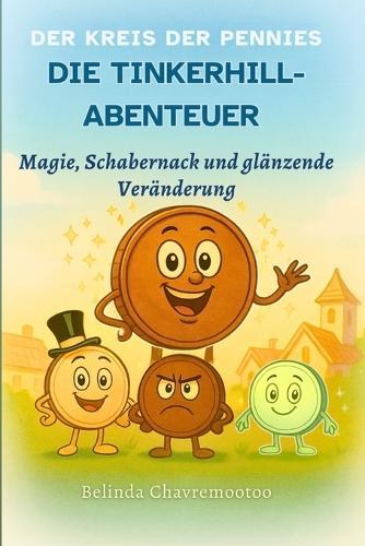Die Tinkerhill-Abenteuer: Magie, Schabernack und glänzende Veränderung