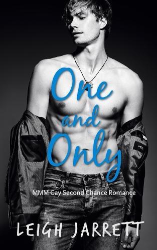 One and Only: MMM Gay Second Chance Romance