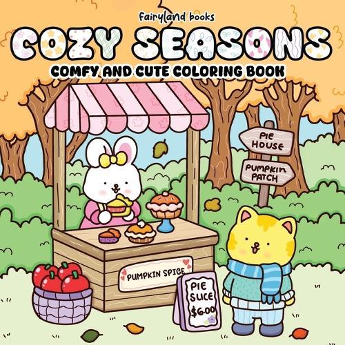 Cozy Seasons: Comfy and Cute Coloring Book for Kids and Adults