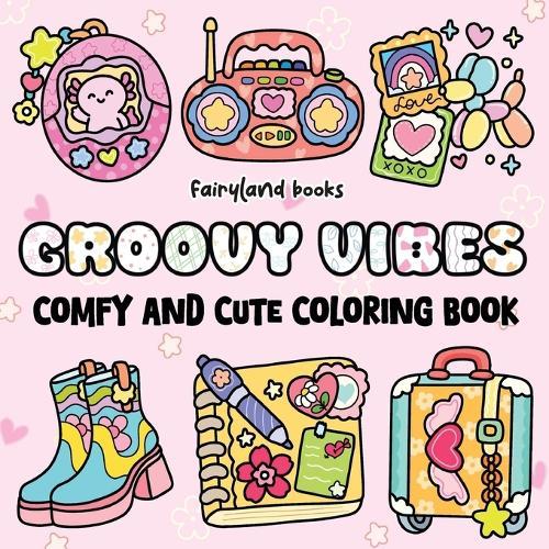 Groovy Vibes: Coloring Book for Adults and Kids