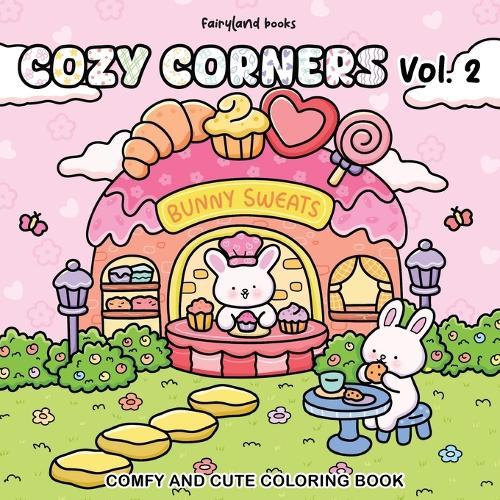 Cozy Corners: Coloring Book for Adults & Teens with Bold, Easy and Comforting Little Spaces (Comfy & Cute Coloring Book) Volume 2