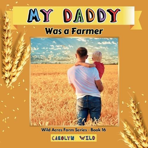 My Daddy Was a Farmer