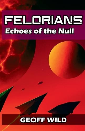 Felorians: Echoes of the Null