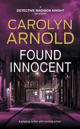 Found Innocent: A Dark, High-Stakes Crime Thriller and Police Procedural