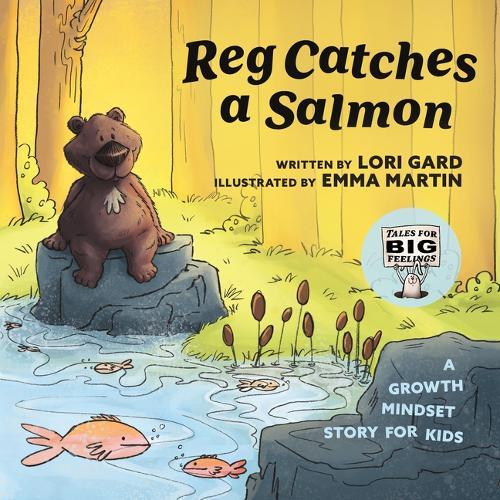 Reg Catches a Salmon: A Growth Mindset Story for Kids