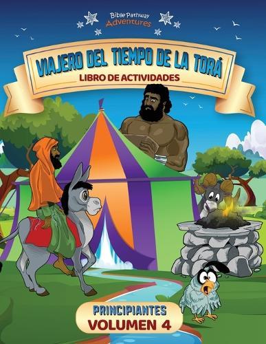 Viajero del tiempo de la Torá: Libro de actividades para principiantes (Volumen 4)