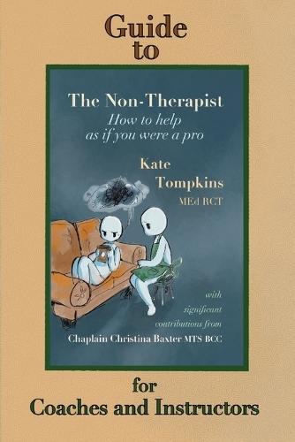 Guide to The Non-Therapist: for Coaches and Instructors
