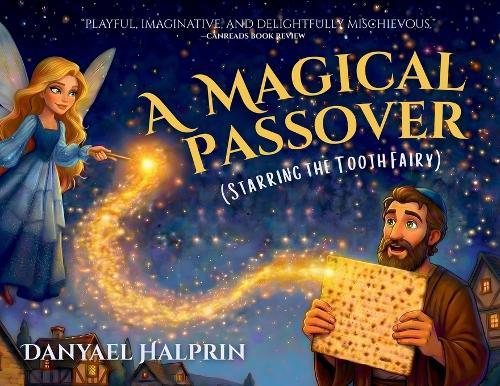 A Magical Passover (Starring the Tooth Fairy)