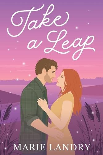 Take a Leap: A small town, second chance romance