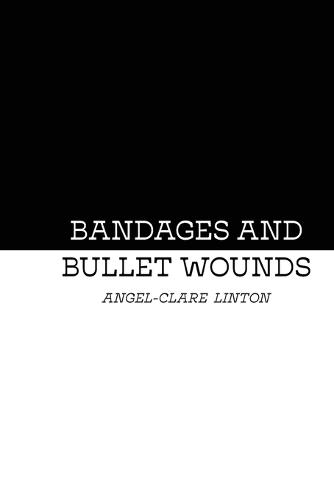 Bandages and Bullet Wounds