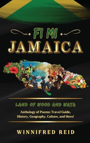Fi Mi Jamaica: Land of Wood and Wata