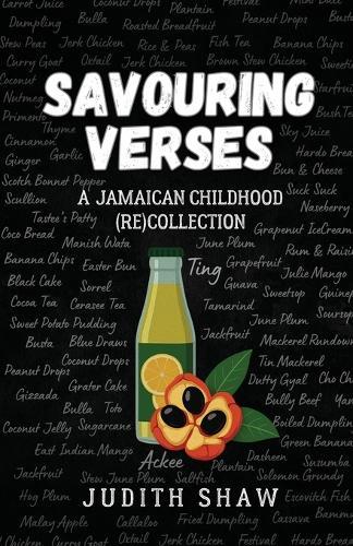 Savouring Verses: A Jamaican Childhood (Re)Collection