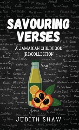 Savouring Verses: A Jamaican Childhood (Re)Collection