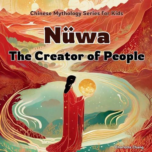 Nüwa: The Creator of People