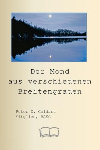 Der Mond aus verschiedenen Breitengraden