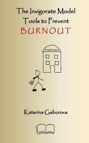 The Invigorate Model: Tools to Prevent Burnout