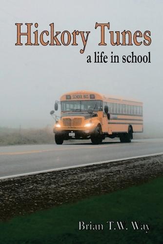 Hickory Tunes: a life in school