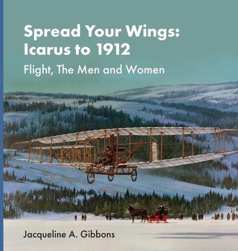Spread Your Wings: Icarus to 1912 Flight, The Men and Women
