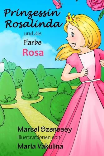 Prinzessin Rosalinda und die Farbe Rosa