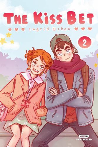 The Kiss Bet, Vol. 2: A WEBTOON Unscrolled Graphic Novel