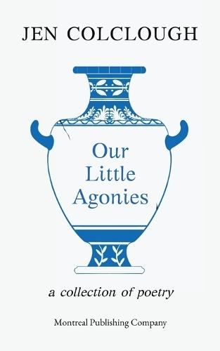 Our Little Agonies