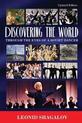 Discovering The World: Through The Eyes Of A Soviet Dancer