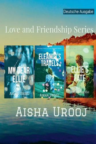 Love and Friendship Series: Deutsche Ausgabe