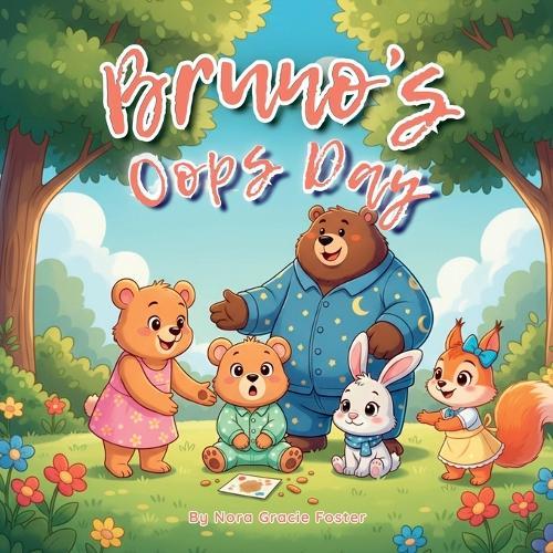 Bruno's Oops Day: A gentle SEL picture book about big feelings, small messes, and learning to try again.