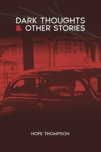 Dark Thoughts & Other Stories