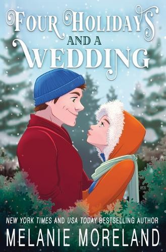 Four Holidays and a Wedding: A Romance Holiday Collection