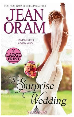The Surprise Wedding: A Fake Relationship Romance