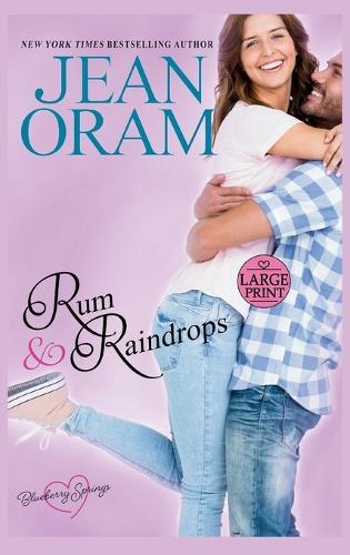 Rum and Raindrops: A Blueberry Springs Sweet Romance
