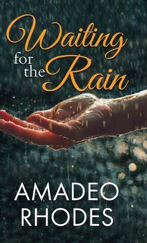 Waiting for the Rain